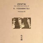 K  Yoshimatsu - Zentai: The Collected Works of K  Yoshimatsu Volume