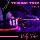 Vicky Salvi - Techno Trip, Vol  2