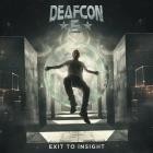 Deafcon5 - Exit To Insight