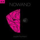 NOWAND - Superhuman