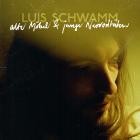 Luis Schwamm - Alte Moebel und junge Nervositaeten