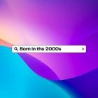 Born in the 2000s