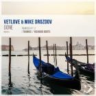 VetLOVE  Mike Drozdov - Gone: Remixes (Part 2)