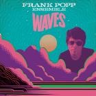Frank Popp Ensemble - Waves