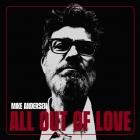 Mike Andersen - - All Out Of Love  