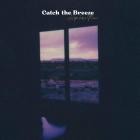 Catch The Breeze - Hope Has a Place