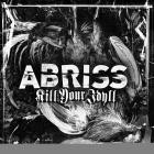 Abriss - Kill Your Idyll