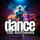 Dance 100 Anthems