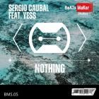 Sergio Caubal feat  Yess - Nothing