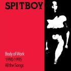 Spitboy - Body of Work (1990-1995)