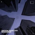 Anton Masliak - Moderno