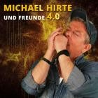 Michael Hirte - Michael Hirte & Freunde 4.0