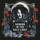 Elles Bailey - Shining in the Half Light