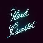 The Hard Quartet - Our Hometown Boy