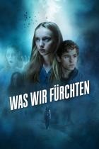 Was wir fürchten - Staffel 1