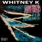 Whitney K - Vivi! (Live)