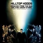 Hilltop Hoods - Drinking From The Sun, Walking Under Stars Restrung