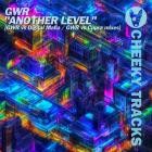 G W R  - Another Level