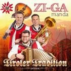 Zi Ga Manda - Tiroler Tradition