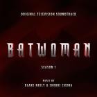 Blake Neely - Batwoman: Season 1 (Original Television Soundtrack)