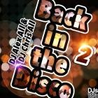 DJ Alex All  DJ Chris All - Back in the Disco 2