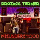 Prozack Turner-Misunderstood-Single-WEBUVU