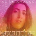 Alisa Amador - Multitudes