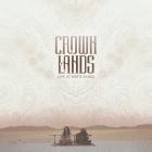 Crown Lands - Live At White Sands