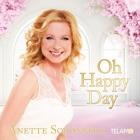 Anette Schönfeld - Oh Happy Day
