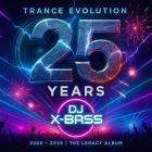DJ X-BASS - (2000 - 2025 The Legacy Album)