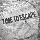 Time To Escape - Exhausted
