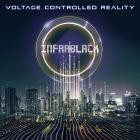 Infrablack - Voltage Controlled Reality