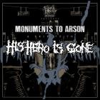 Monuments To Arson, A Tribute To His Hero Is Gone