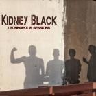KIDNEY BLACK - Lychnopolis Sessions