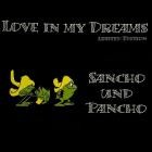 Sancho & Pancho - Love in My Dreams (2025 Remaster)