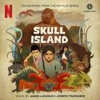 Jason Lazarus and Joseph Trapanese - Skull Island (Soundtrack from the Netflix Series)