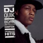 DJ Quik-Born And Raised In Compton-The Greatest Hits-16BIT-WEB-FLAC-2006-SHHHHHH