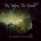 Torn Between Two Worlds - The Beauty Of Deception