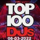 Top 100 DJs Chart 06.03.2022