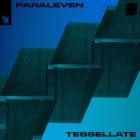 Paraleven - Tessellate