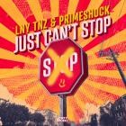 LNY TNZ & Primeshock - Just Can't Stop