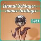 Einmal Schlager, immer Schlager Vol.1