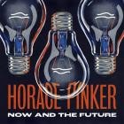 Horace Pinker - Now And The Future