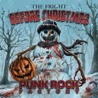 Punk Rock Factory - The Fright Before Christmas