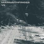 Mammuthfinger - VII