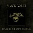 Black Vault - Hymns To The Great Devourer