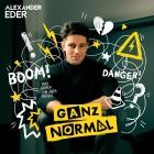 Alexander Eder - Ganz normal