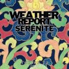 Weather Report - Serenite (Live Toulon 73)