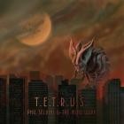 Phil Selvini & The Mind Warp - T E T R U S 