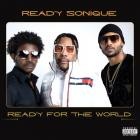 Ready For The World - - Ready Sonique  